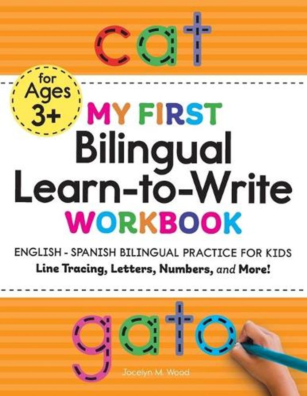 My First Bilingual Learn-to-Write Workbook by Jocelyn M. Wood - ISBN: 9781648763045