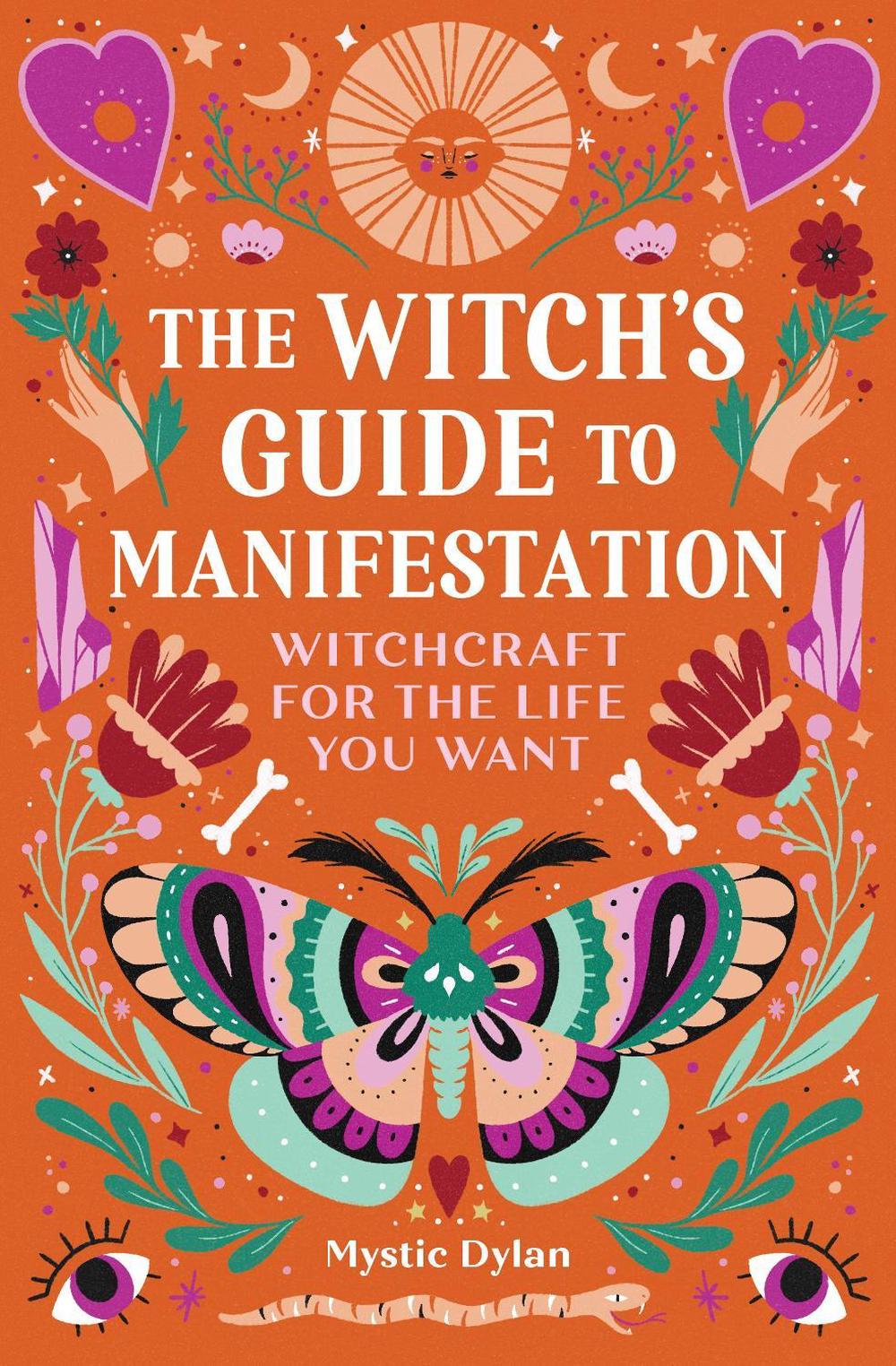 The Witch's Guide to Manifestation by Mystic Dylan - ISBN: 9781648763502