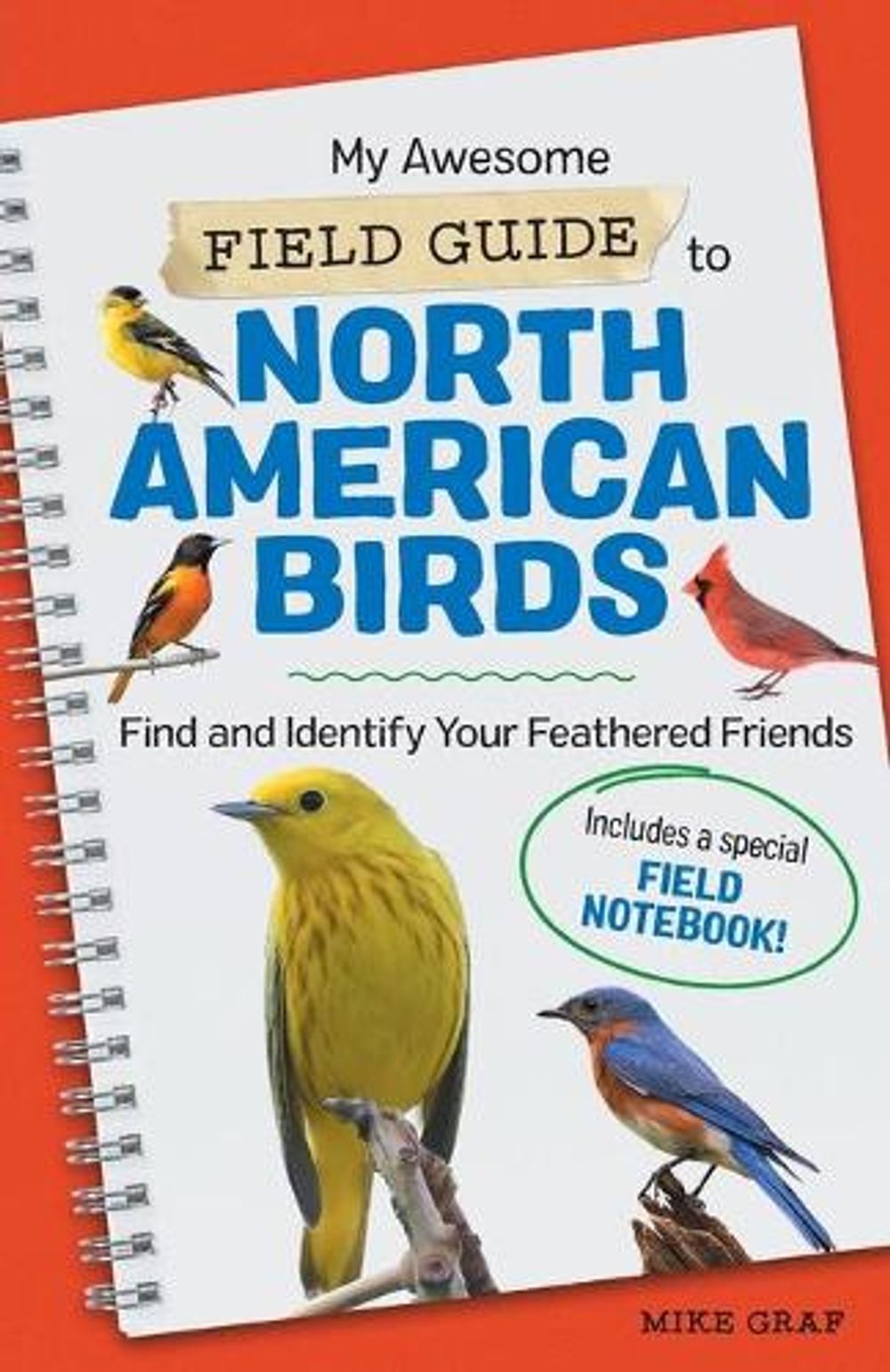 My Awesome Field Guide to North American Birds by Mike Graf - ISBN: 9781648763540
