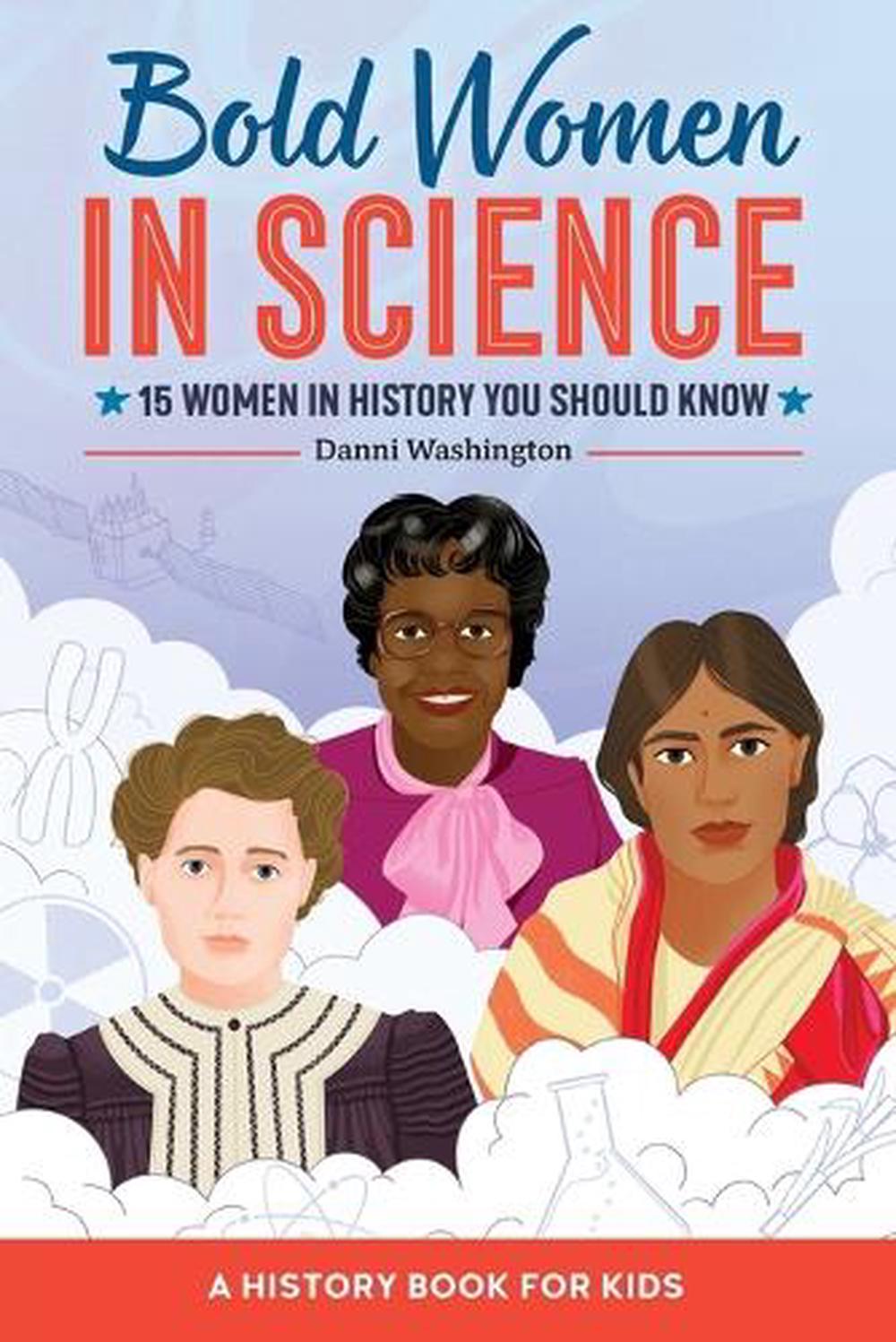 Bold Women in Science by Danni Washington - ISBN: 9781648764318