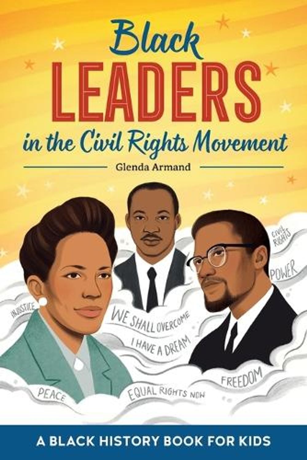 Black Leaders in the Civil Rights Movement by Glenda Armand - ISBN: 9781648764455