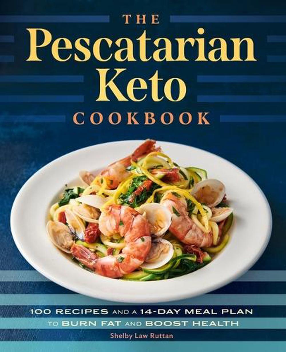 The Pescatarian Keto Cookbook, 9781648765032