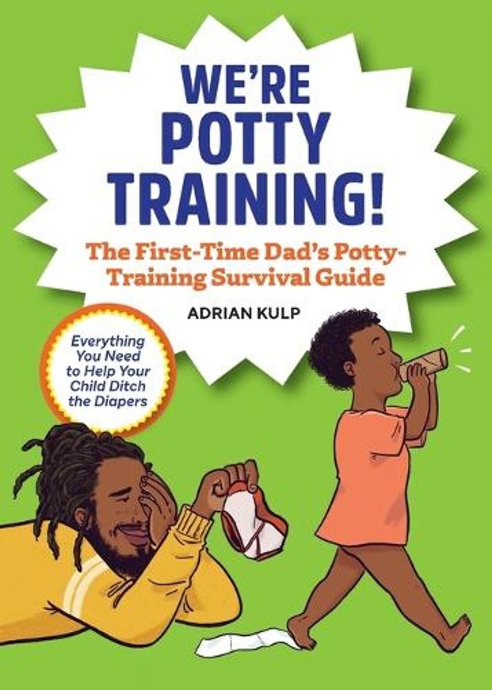 We're Potty Training! by Adrian Kulp - ISBN: 9781648765636