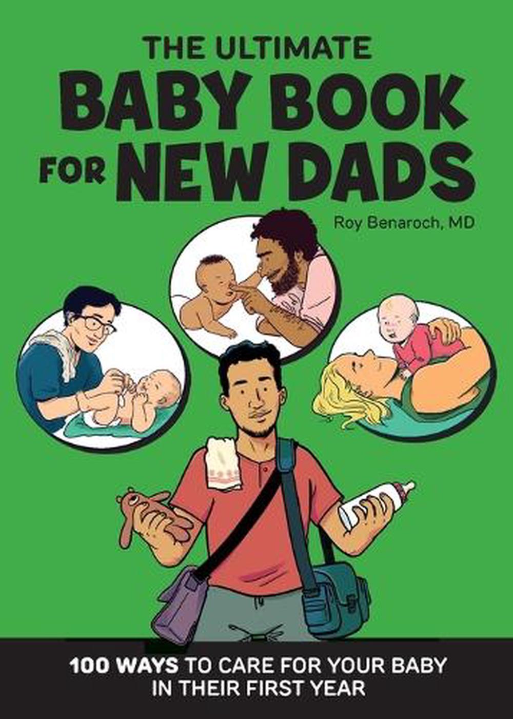 The Ultimate Baby Book for New Dads by Roy Benaroch MD - ISBN: 9781648766282