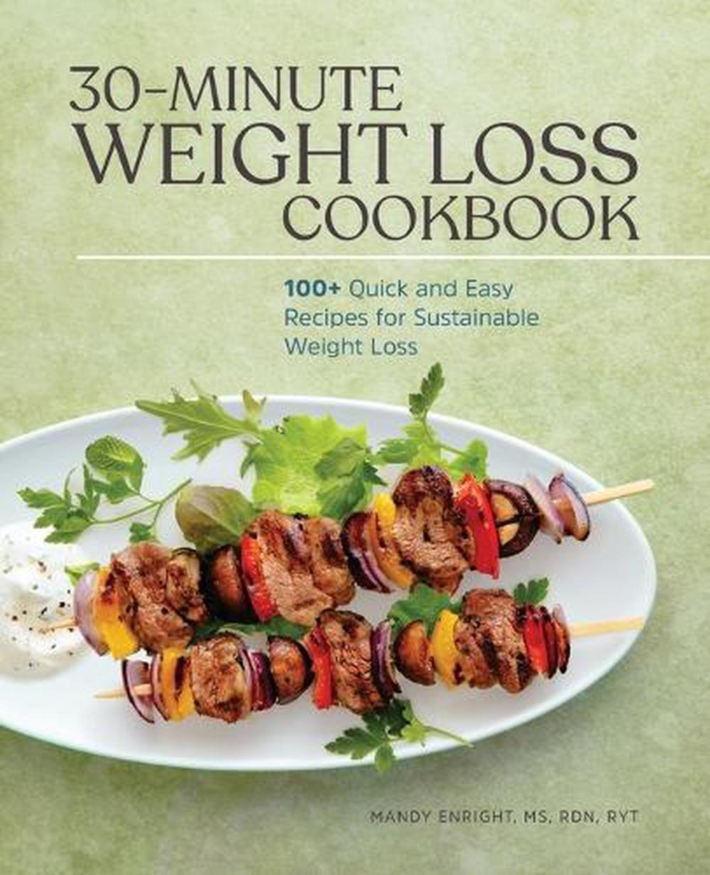 30-Minute Weight Loss Cookbook, 9781648766558