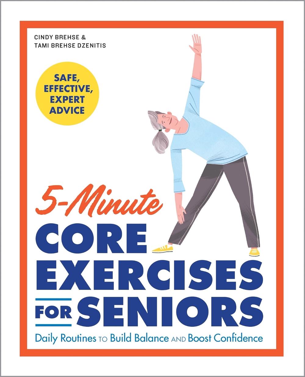 5-Minute Core Exercises for Seniors, 9781648766565