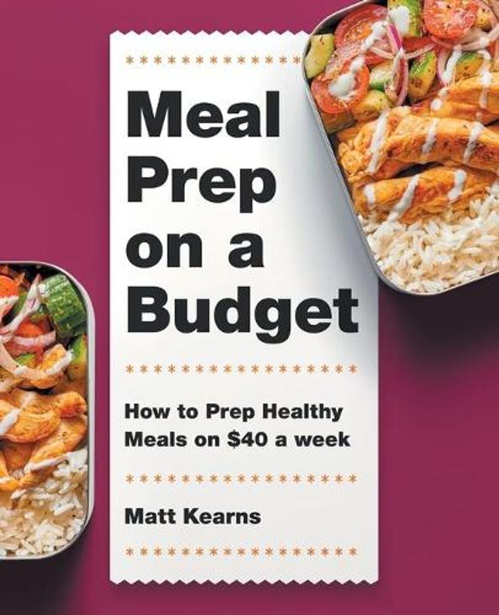 Meal Prep on a Budget by Matt Kearns - ISBN: 9781648767043