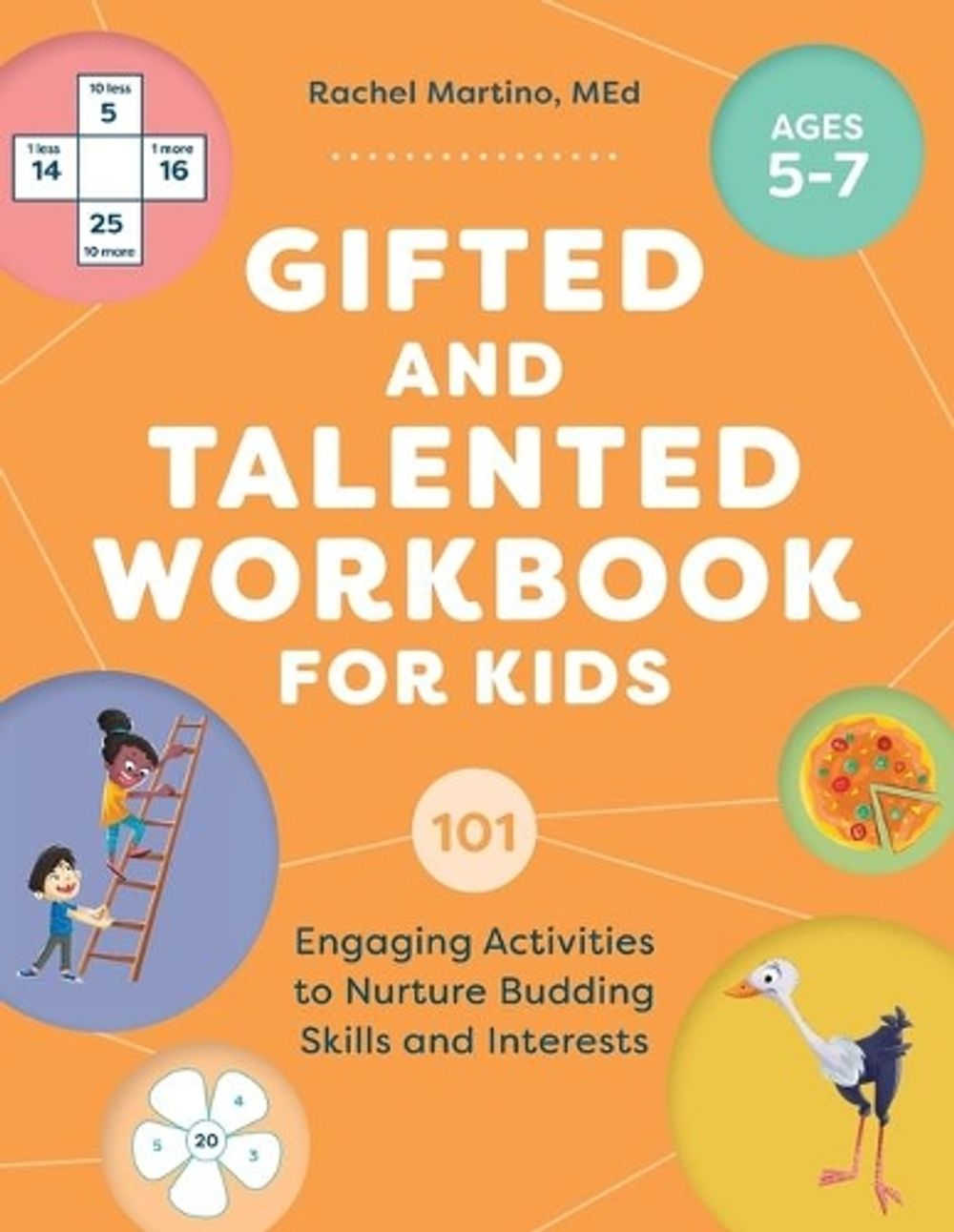 Gifted and Talented Workbook for Kids by Rachel Martino MEd - ISBN: 9781648767241