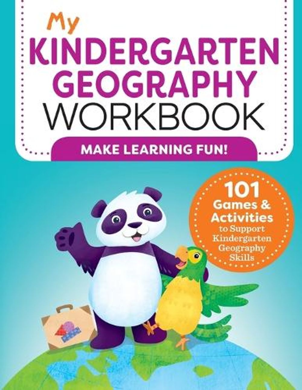 My Kindergarten Geography Workbook by Molly Lynch - ISBN: 9781648767395