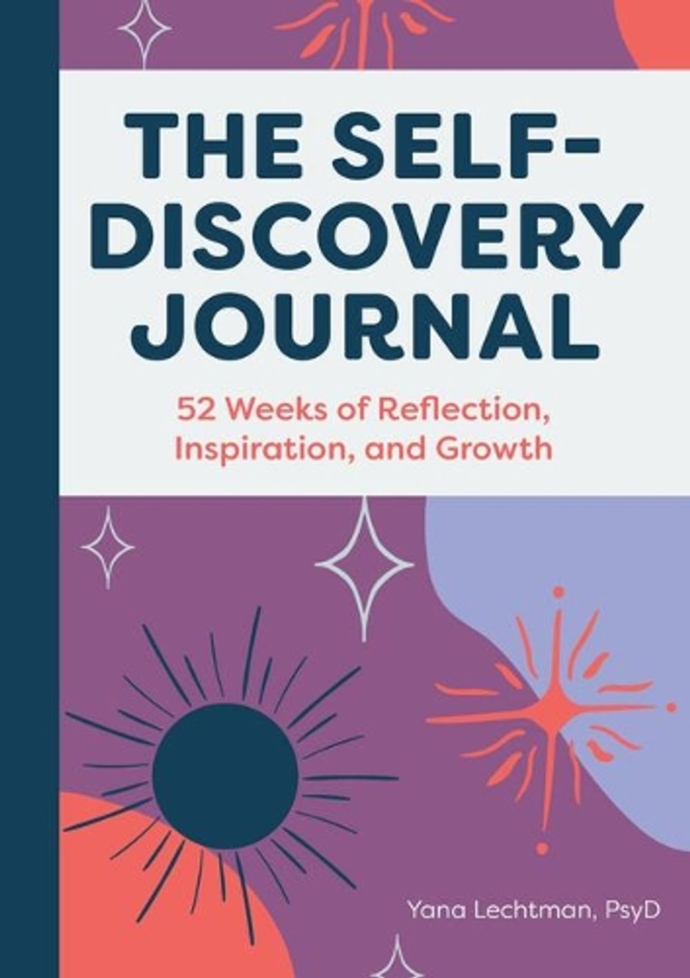 The Self-Discovery Journal by Dr. Yana Lechtman PsyD - ISBN: 9781648767678