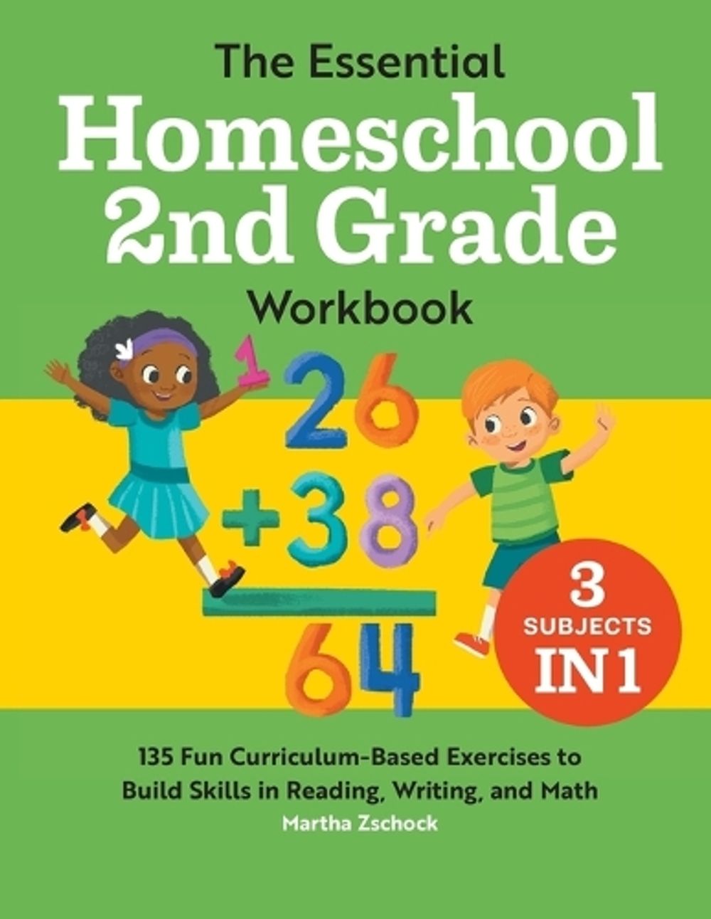 The Essential Homeschool 2nd Grade Workbook by Martha Zschock - ISBN: 9781648767791