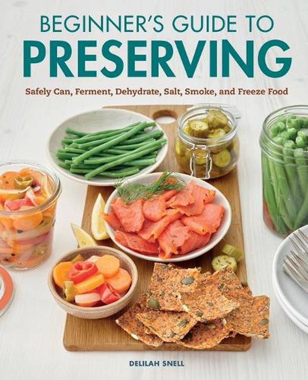 Beginner's Guide to Preserving by Delilah Snell - ISBN: 9781648768118