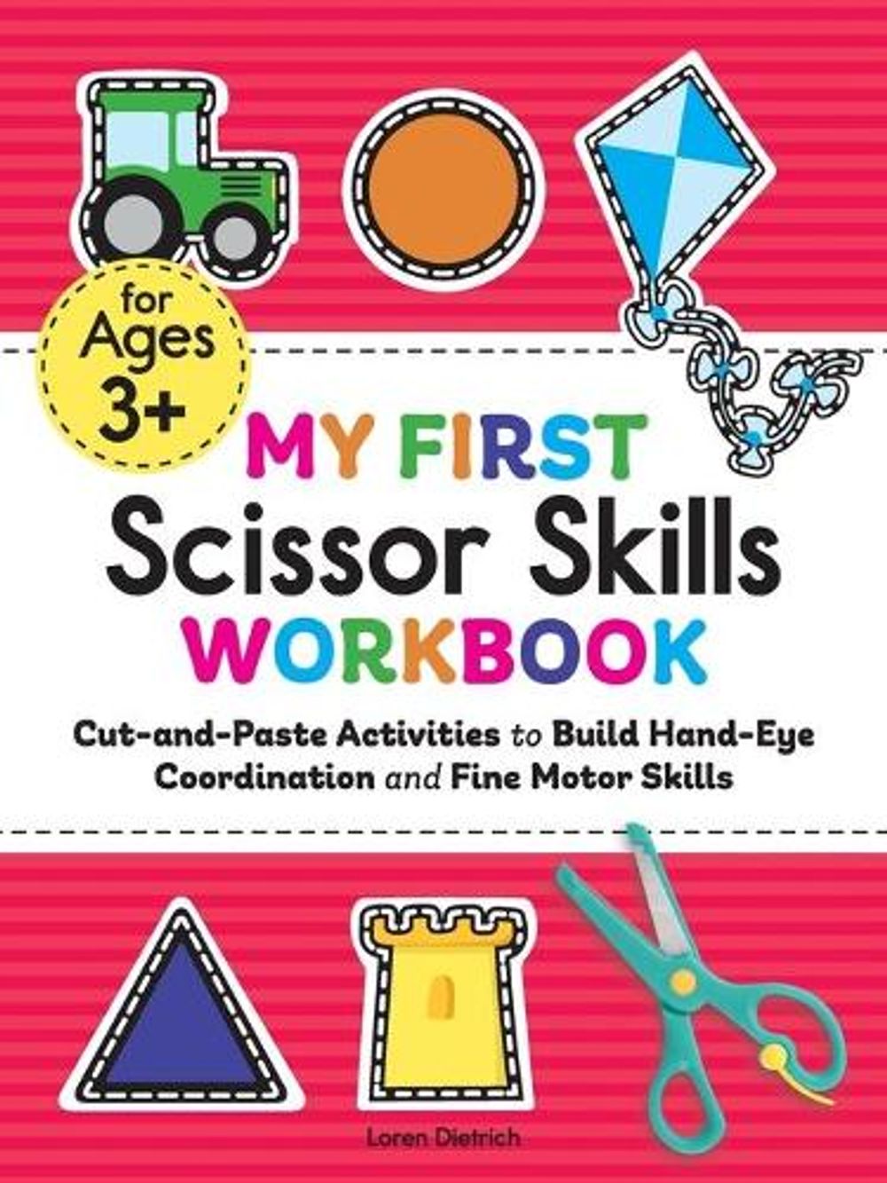 My First Scissor Skills Workbook by Loren Dietrich - ISBN: 9781648768309
