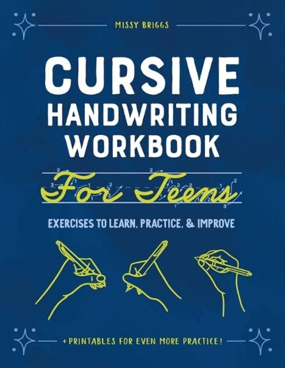 Cursive Handwriting Workbook for Teens by Missy Briggs - ISBN: 9781648768392