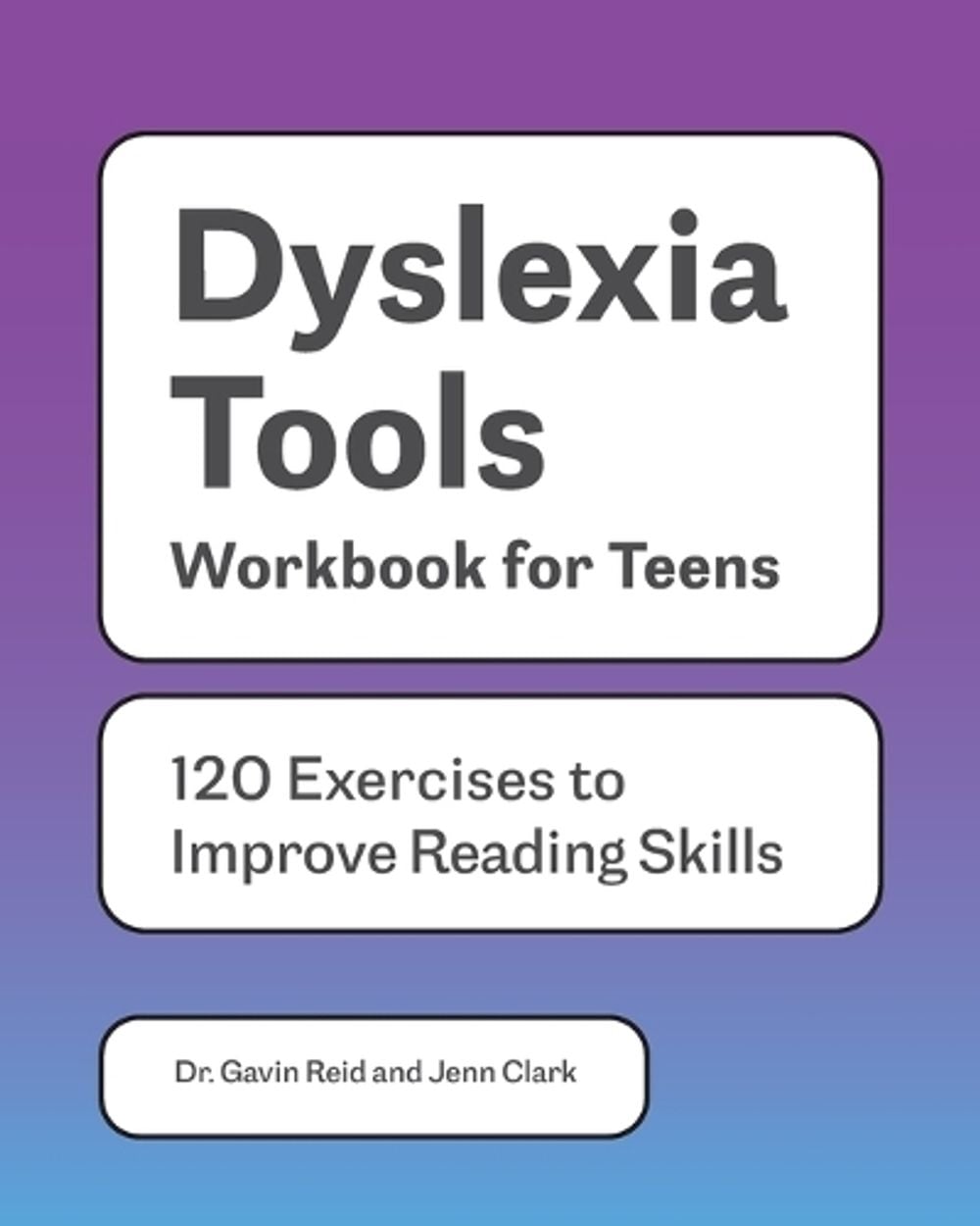 Dyslexia Tools Workbook for Teens by Jenn Clark - ISBN: 9781648769214