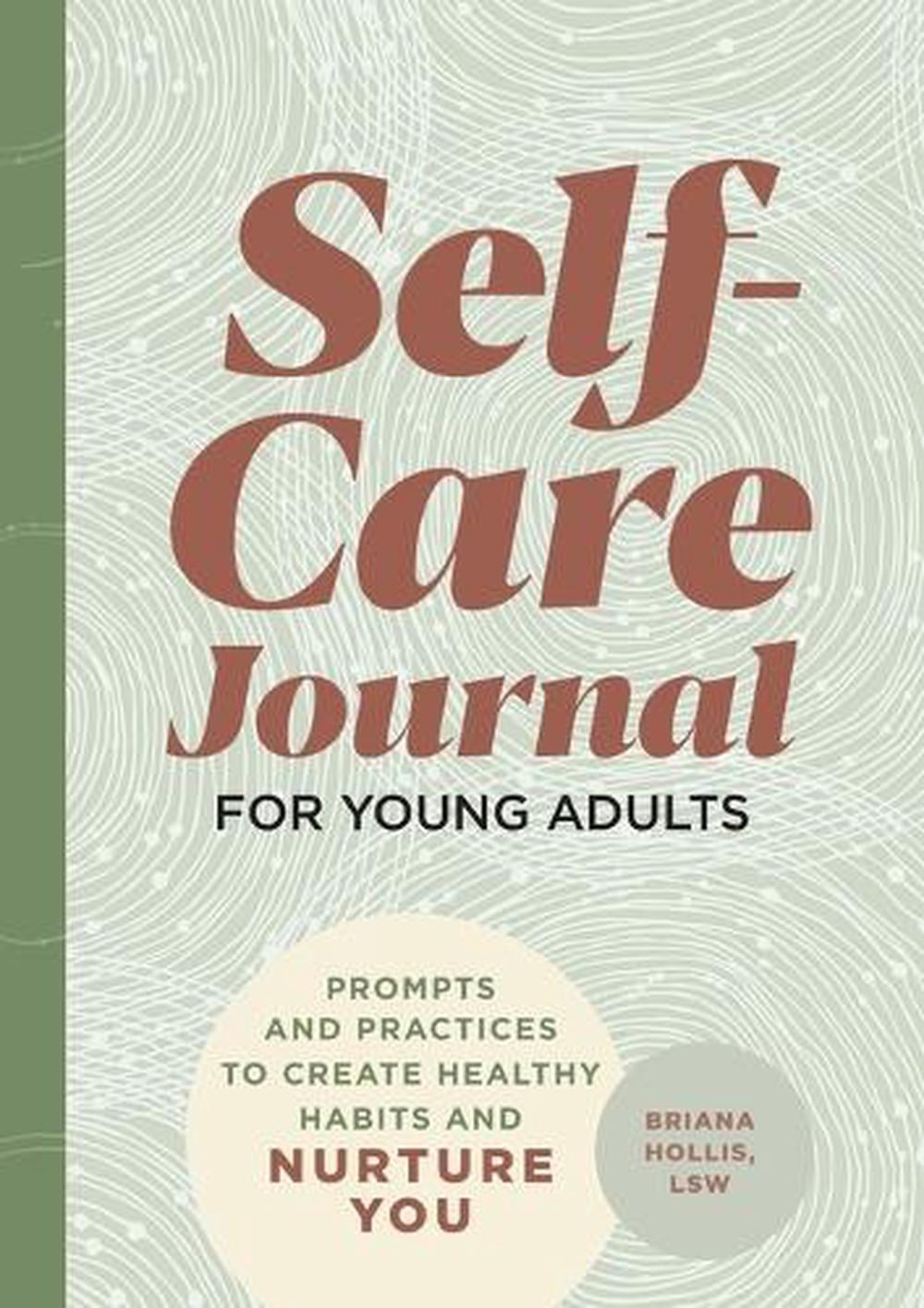 Self-Care Journal for Young Adults by Briana Hollis LSW - ISBN: 9781648769603
