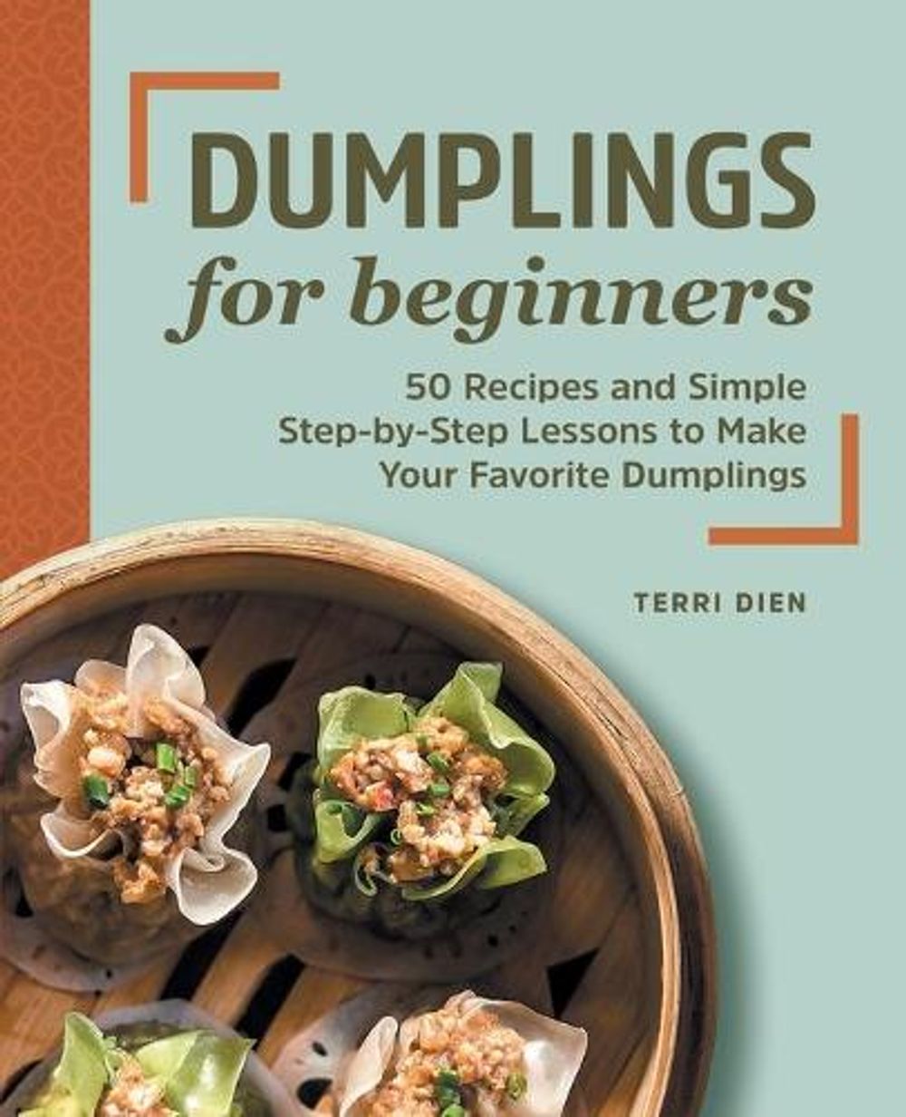 Dumplings for Beginners by Terri Dien - ISBN: 9781648769696