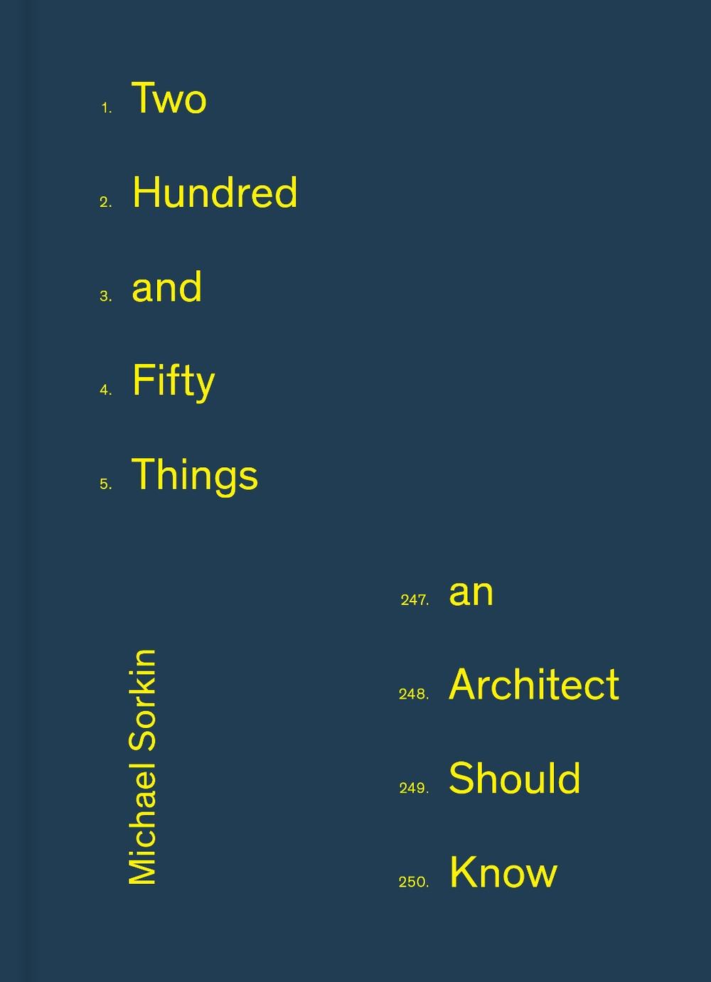 250 Things an Architect Should Know by Michael Sorkin - ISBN: 9781648960802