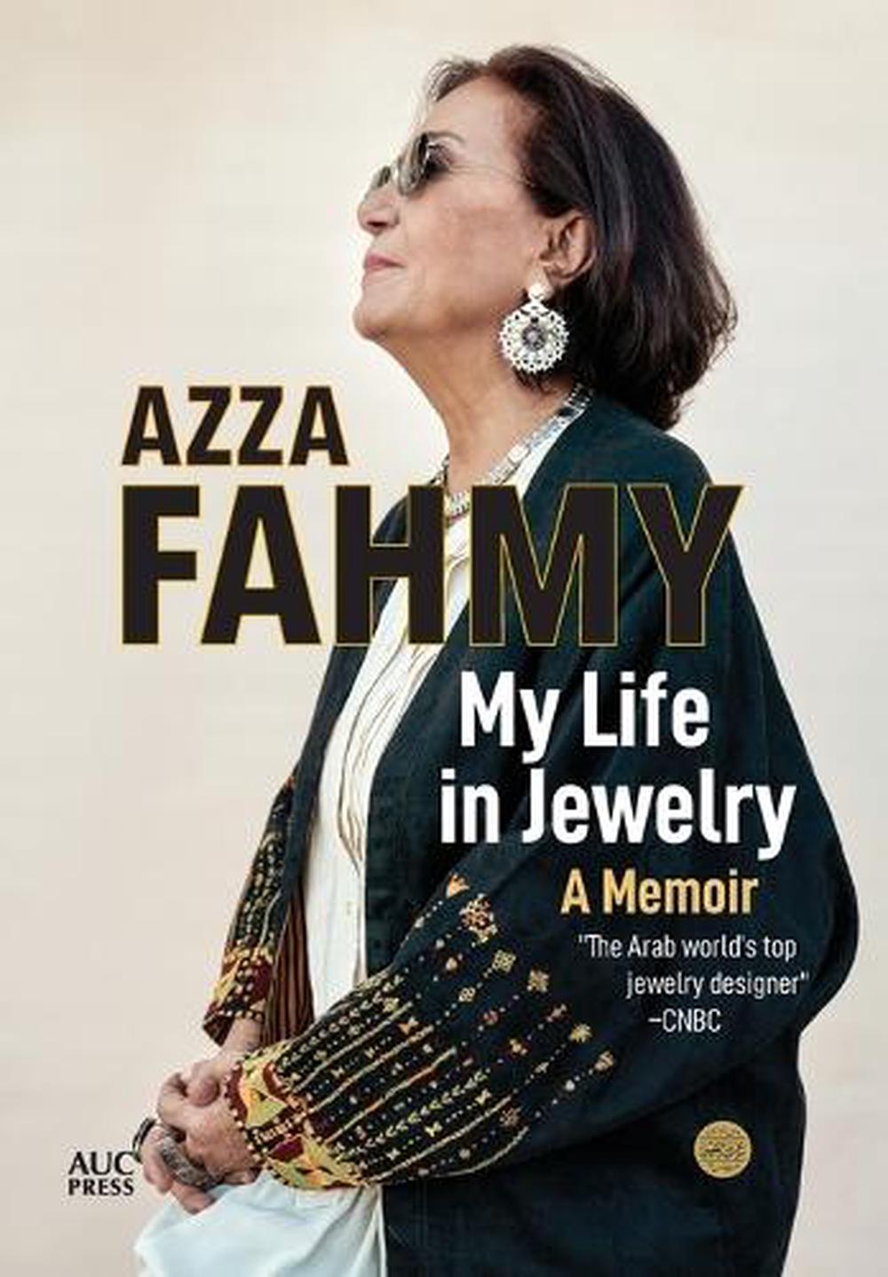 My Life in Jewelry by Azza Fahmy - ISBN: 9781649032898