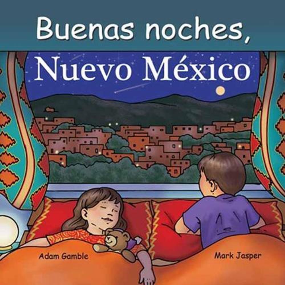 Buenas Noches, Nuevo México by Adam Gamble - ISBN: 9781649070128