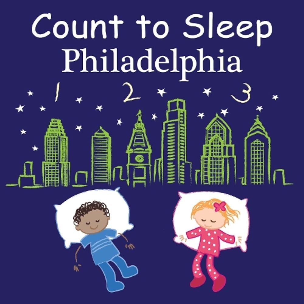 Count to Sleep Philadelphia by Adam Gamble - ISBN: 9781649070234