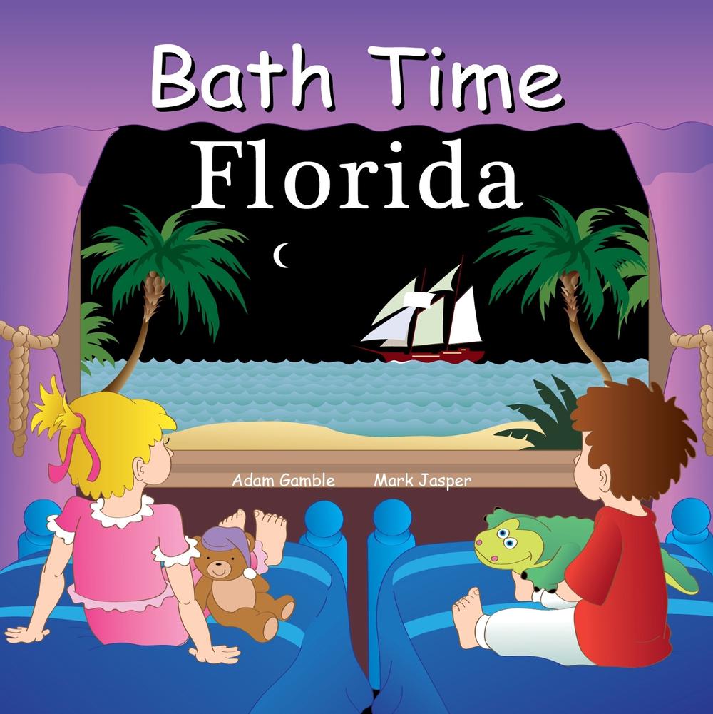 Bath Time Florida by Adam Gamble - ISBN: 9781649070500