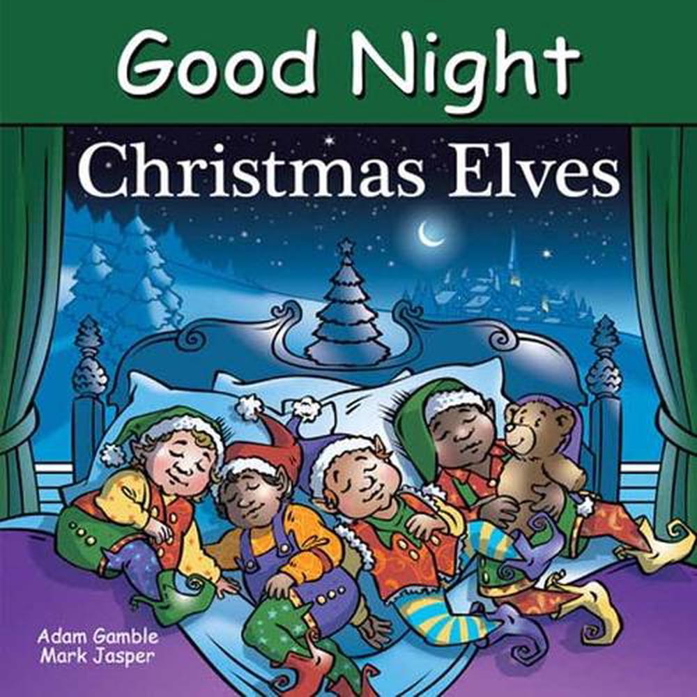 Good Night Christmas Elves by Adam Gamble - ISBN: 9781649070937