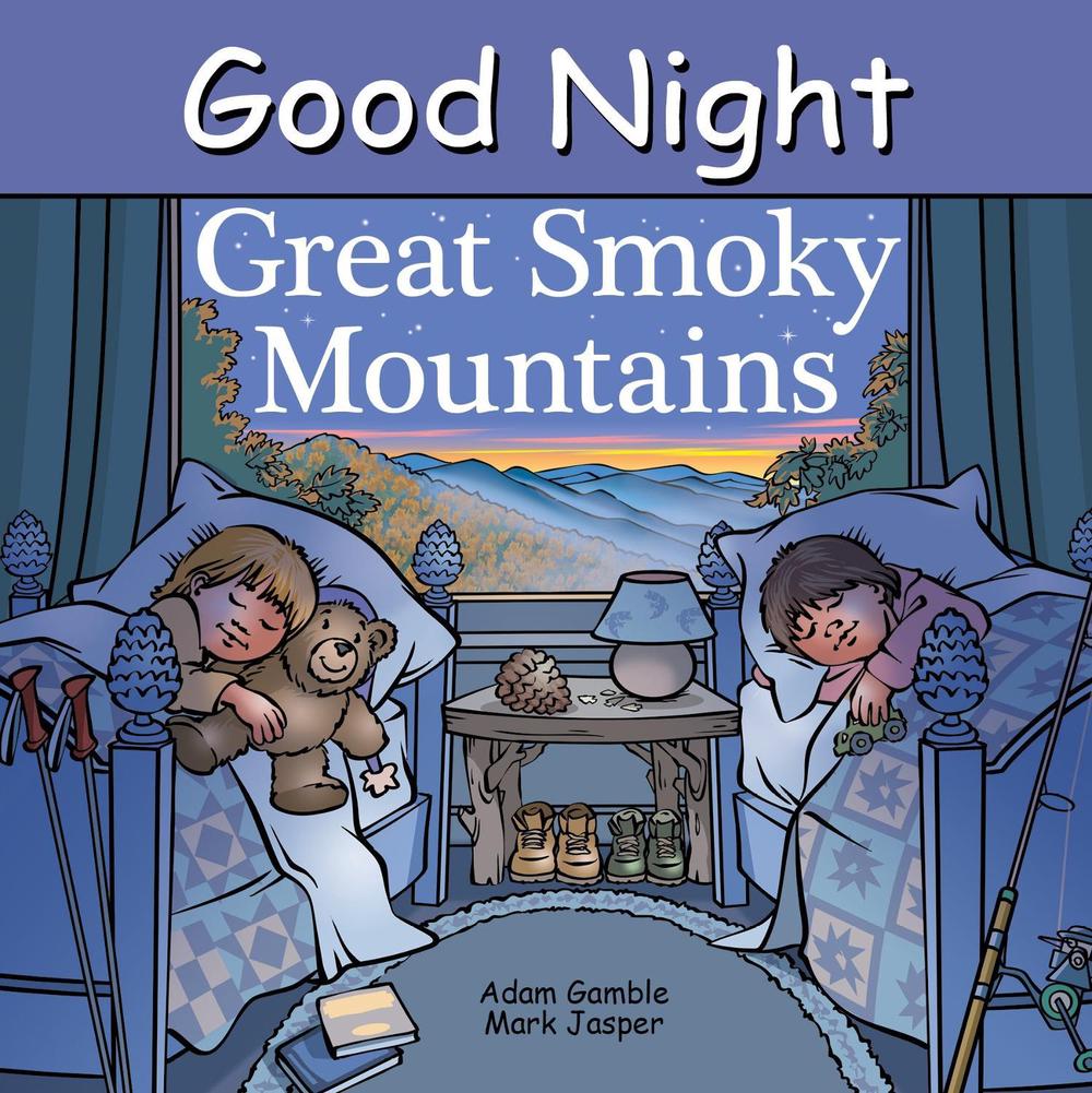 Good Night Great Smoky Mountains by Adam Gamble - ISBN: 9781649071149