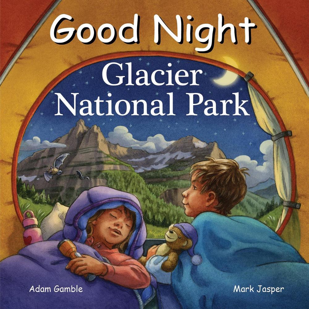 Good Night Glacier National Park by Adam Gamble - ISBN: 9781649071156