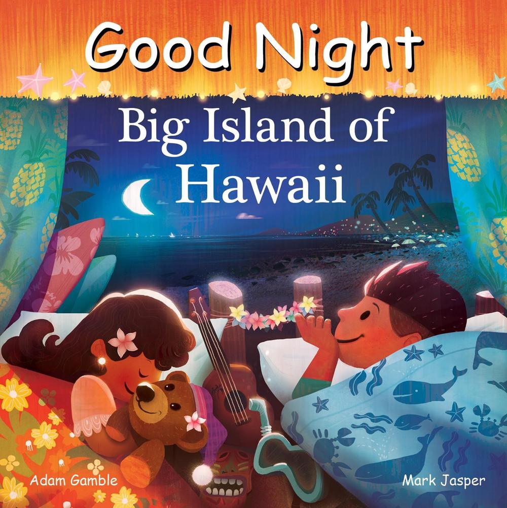 Good Night Big Island of Hawaii by Adam Gamble - ISBN: 9781649071217