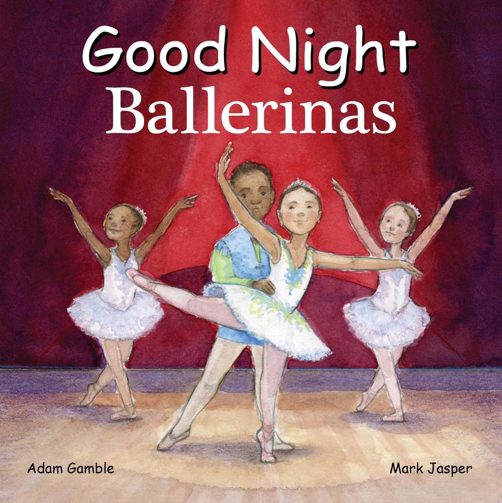 Good Night Ballerinas by Adam Gamble - ISBN: 9781649071286