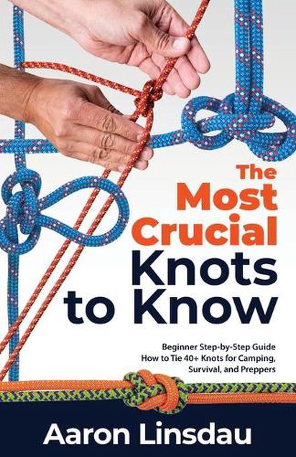 The Most Crucial Knots to Know, 9781649222268