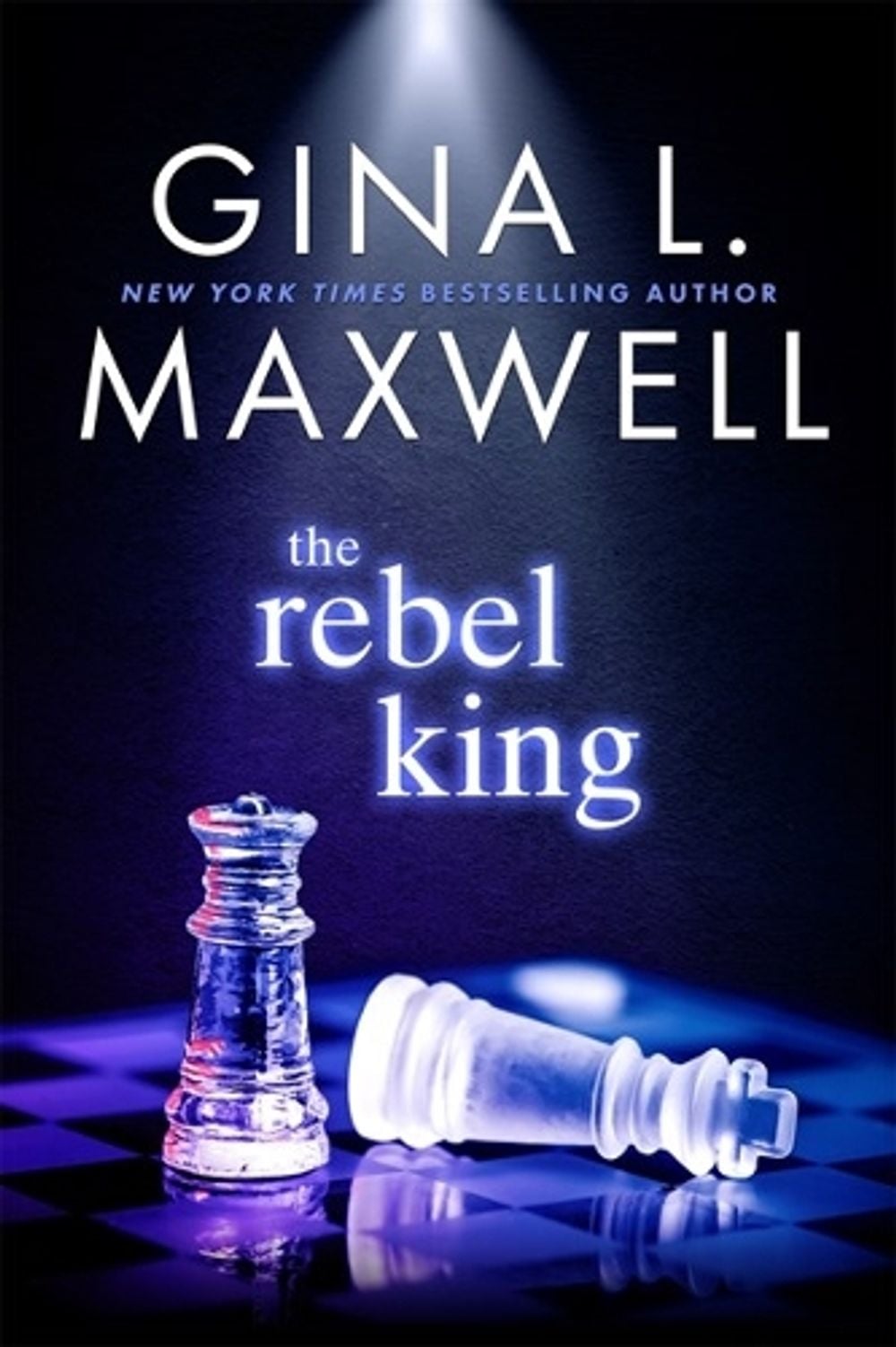 The Rebel King by Gina L. Maxwell - ISBN: 9781649373489