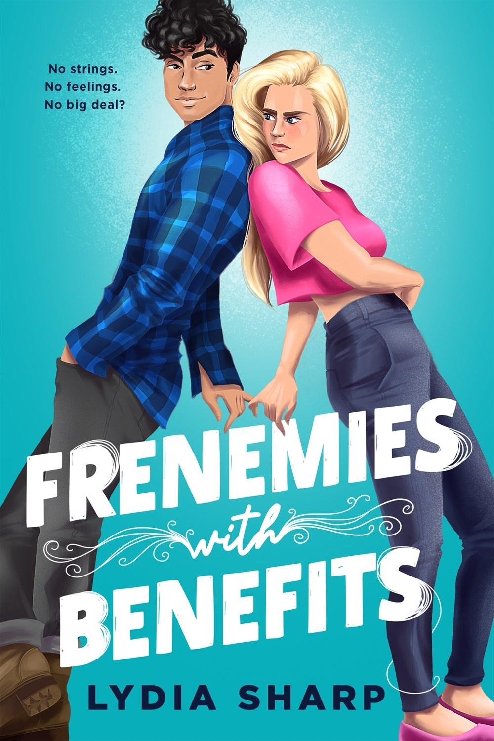 Frenemies with Benefits by Lydia Sharp - ISBN: 9781649374097
