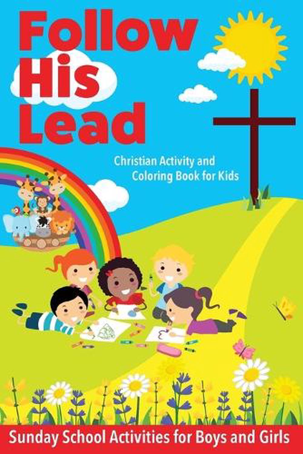 Follow His Lead Christian Activity and Coloring Book for Kids by