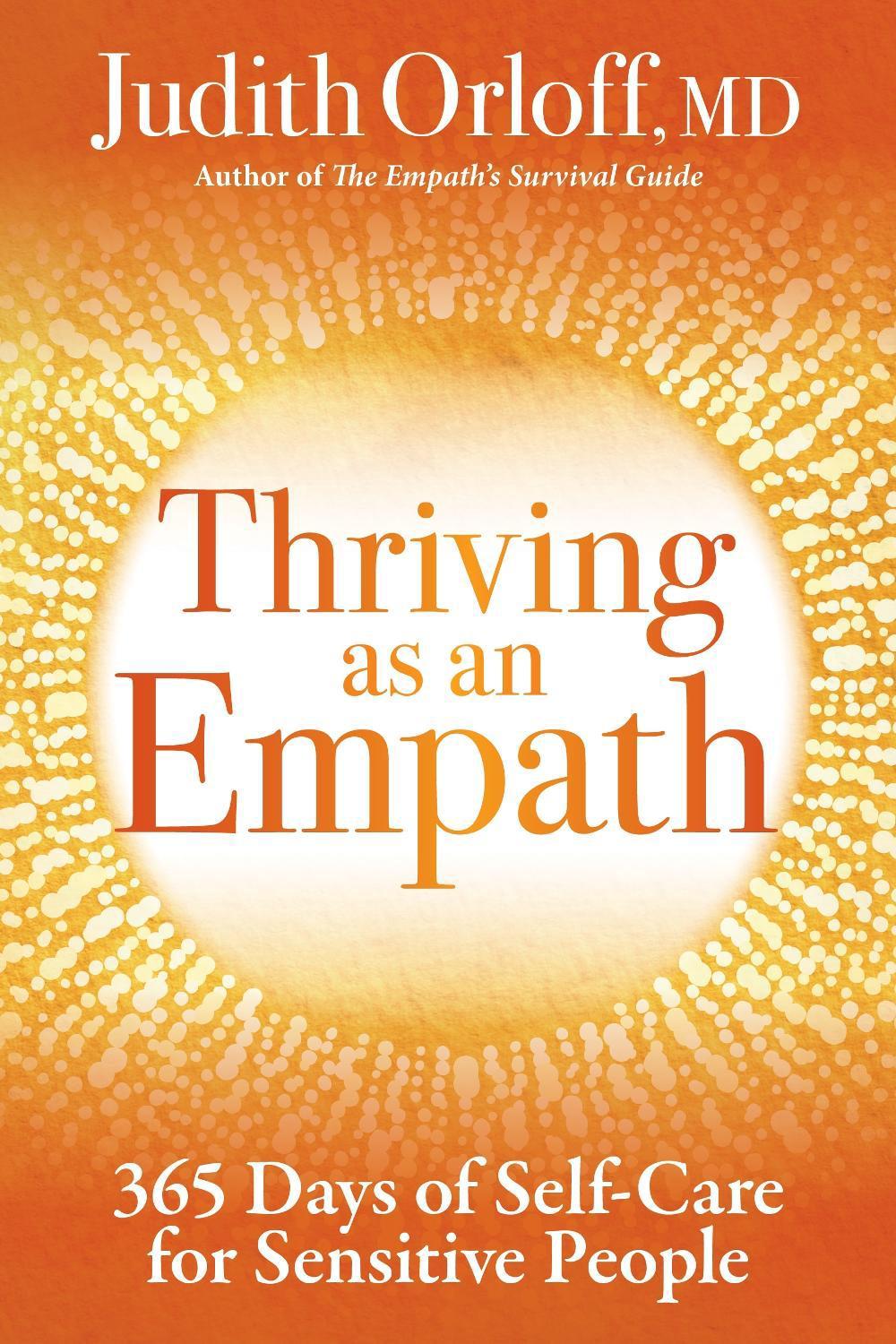 Thriving as an Empath by Judith Orloff - ISBN: 9781649630100