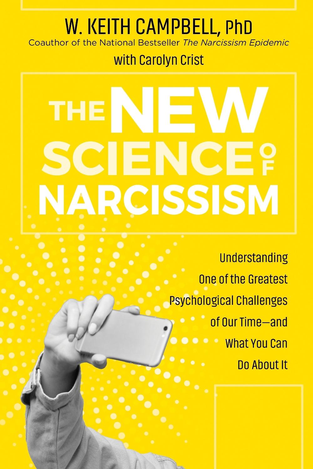 The New Science of Narcissism by Carolyn Crist - ISBN: 9781649630117