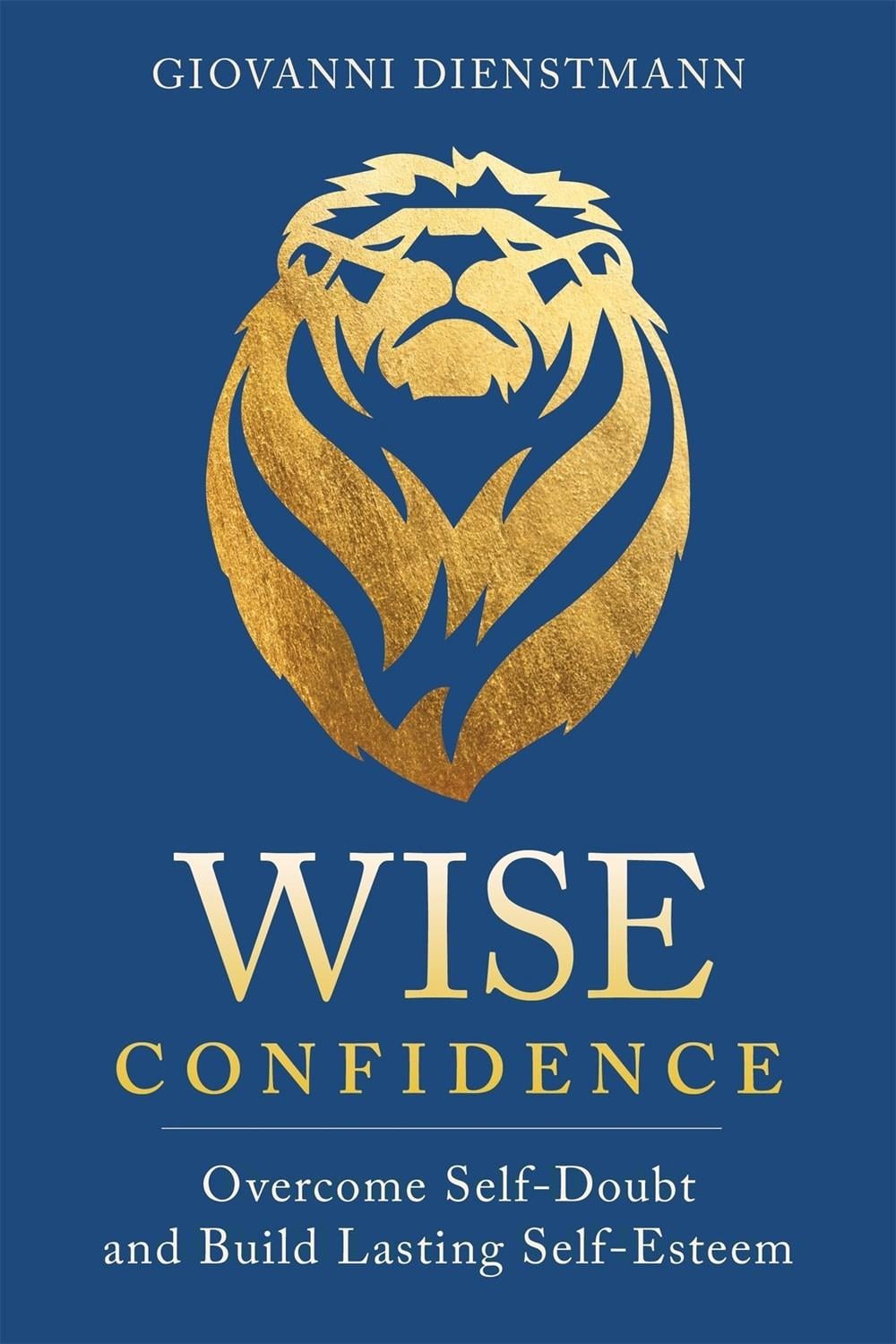 Wise Confidence by Giovanni Dienstmann - ISBN: 9781649631176
