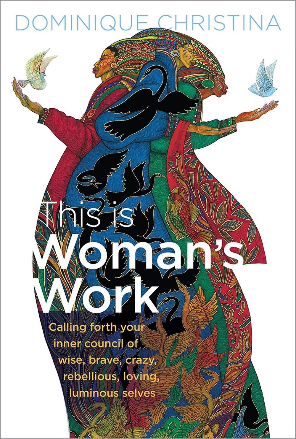 This Is Woman's Work by Dominique Christina - ISBN: 9781649631251