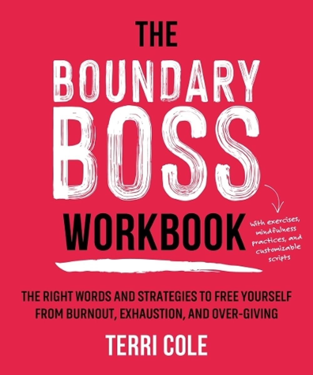 The Boundary Boss Workbook by Terri Cole - ISBN: 9781649631428