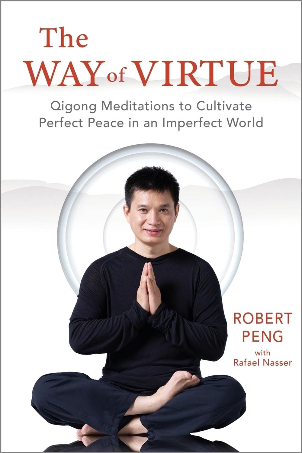 The Way of Virtue by Robert Peng - ISBN: 9781649631510