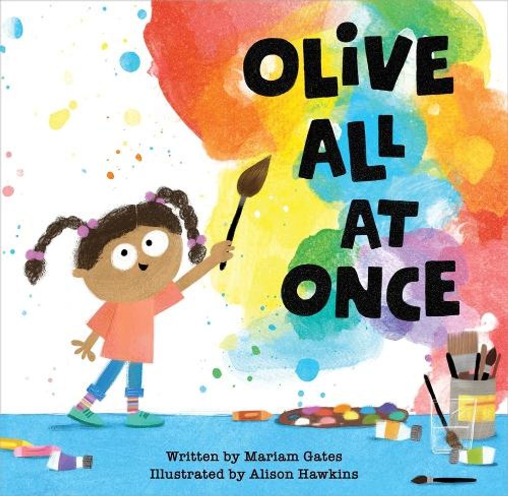 Olive All At Once by Mariam Gates - ISBN: 9781649631749