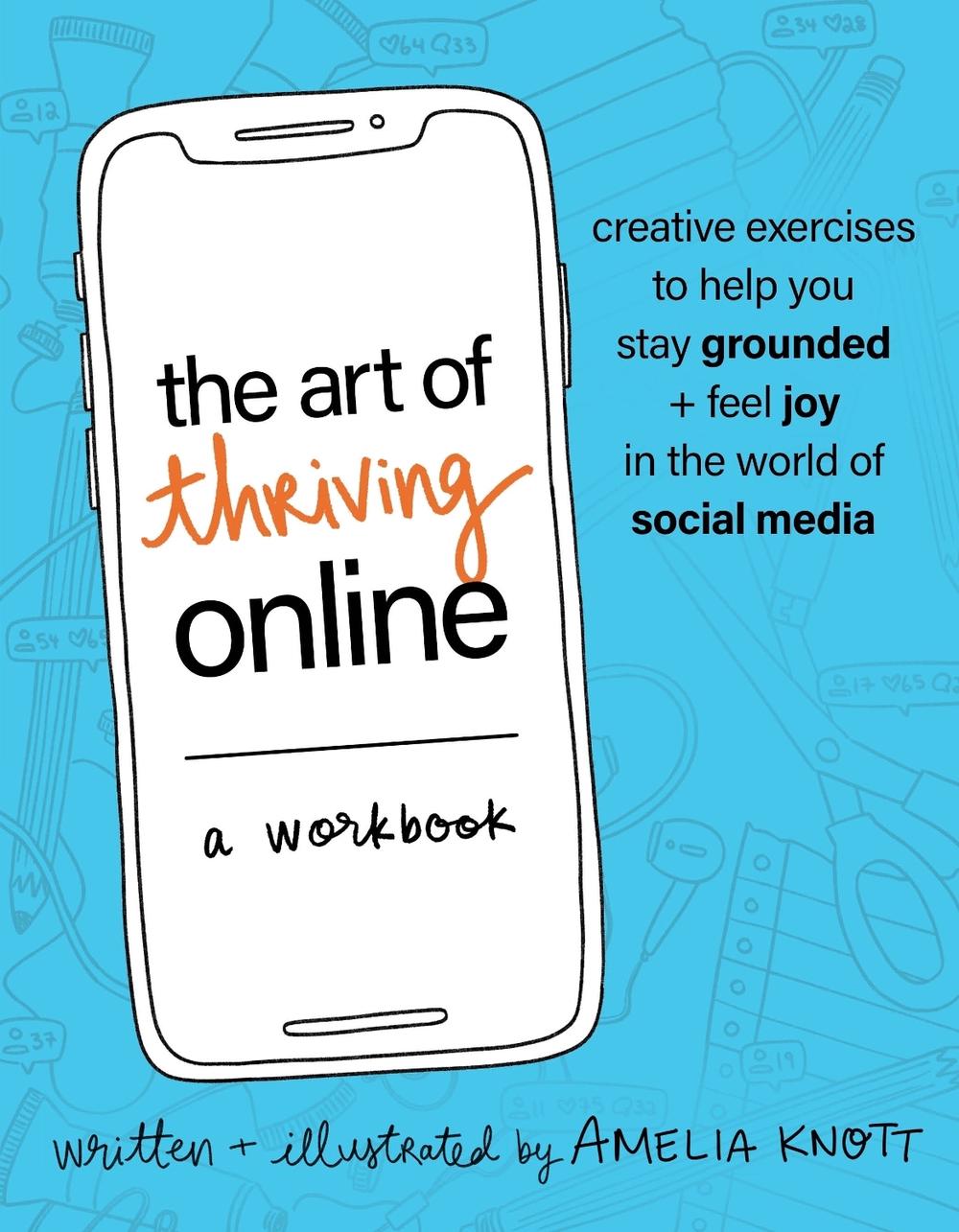 The Art of Thriving Online: A Workbook, 9781649632739