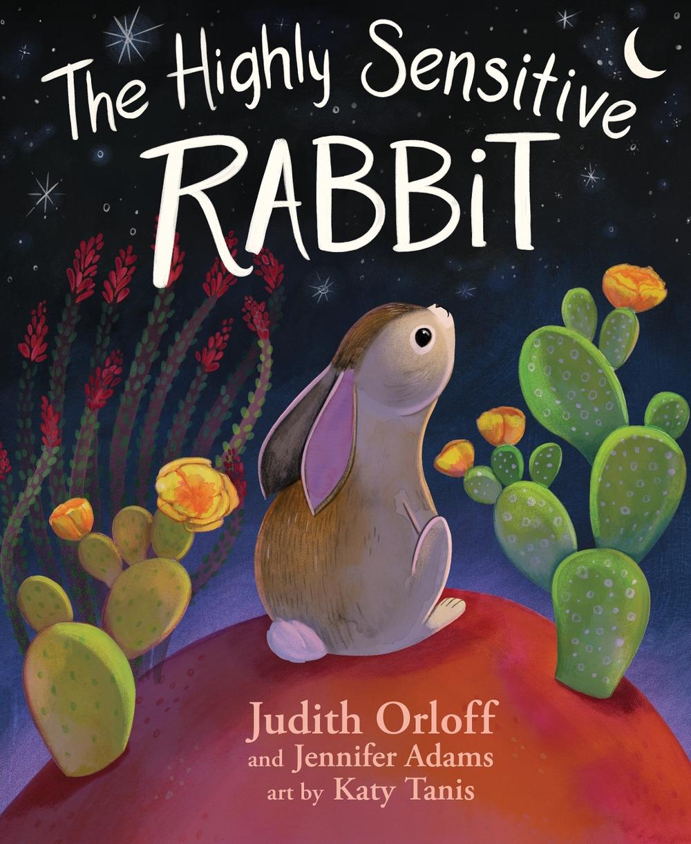 The Highly Sensitive Rabbit by Judith Orloff - ISBN: 9781649632876