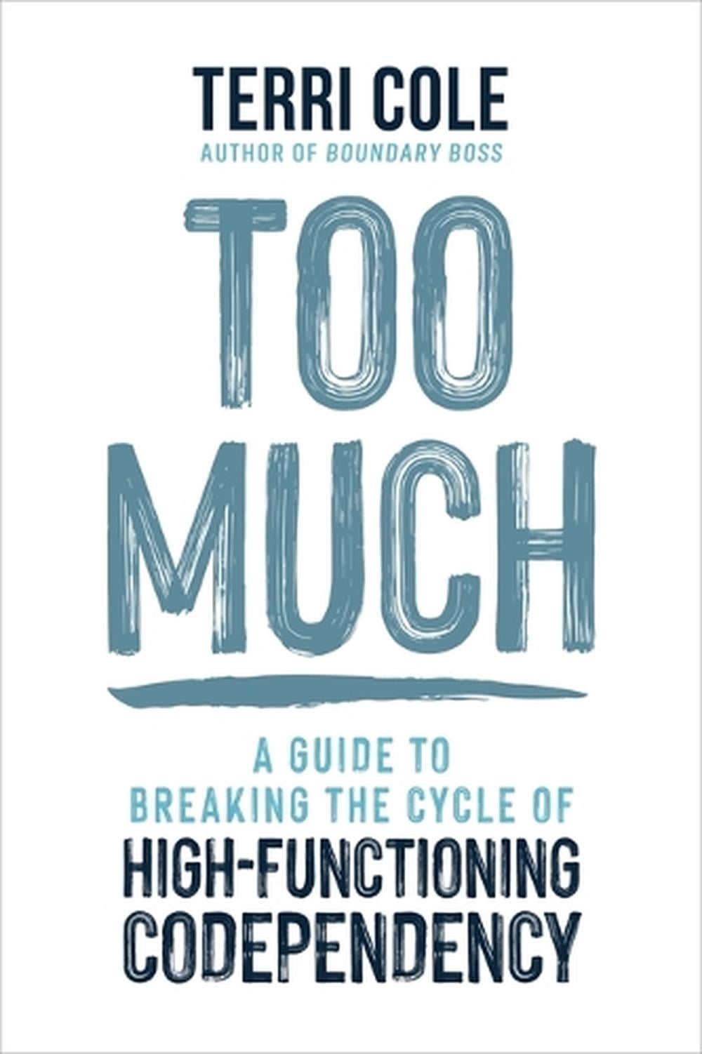 Too Much by Terri Cole - ISBN: 9781649634740
