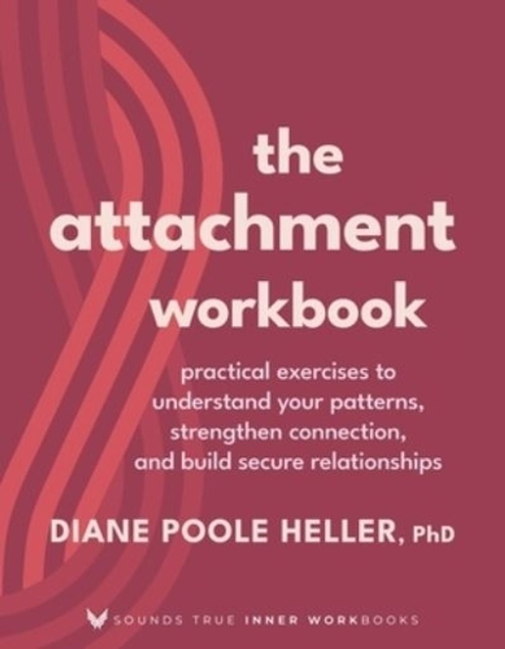 The Attachment Workbook by Diane Poole Heller - ISBN: 9781649634757