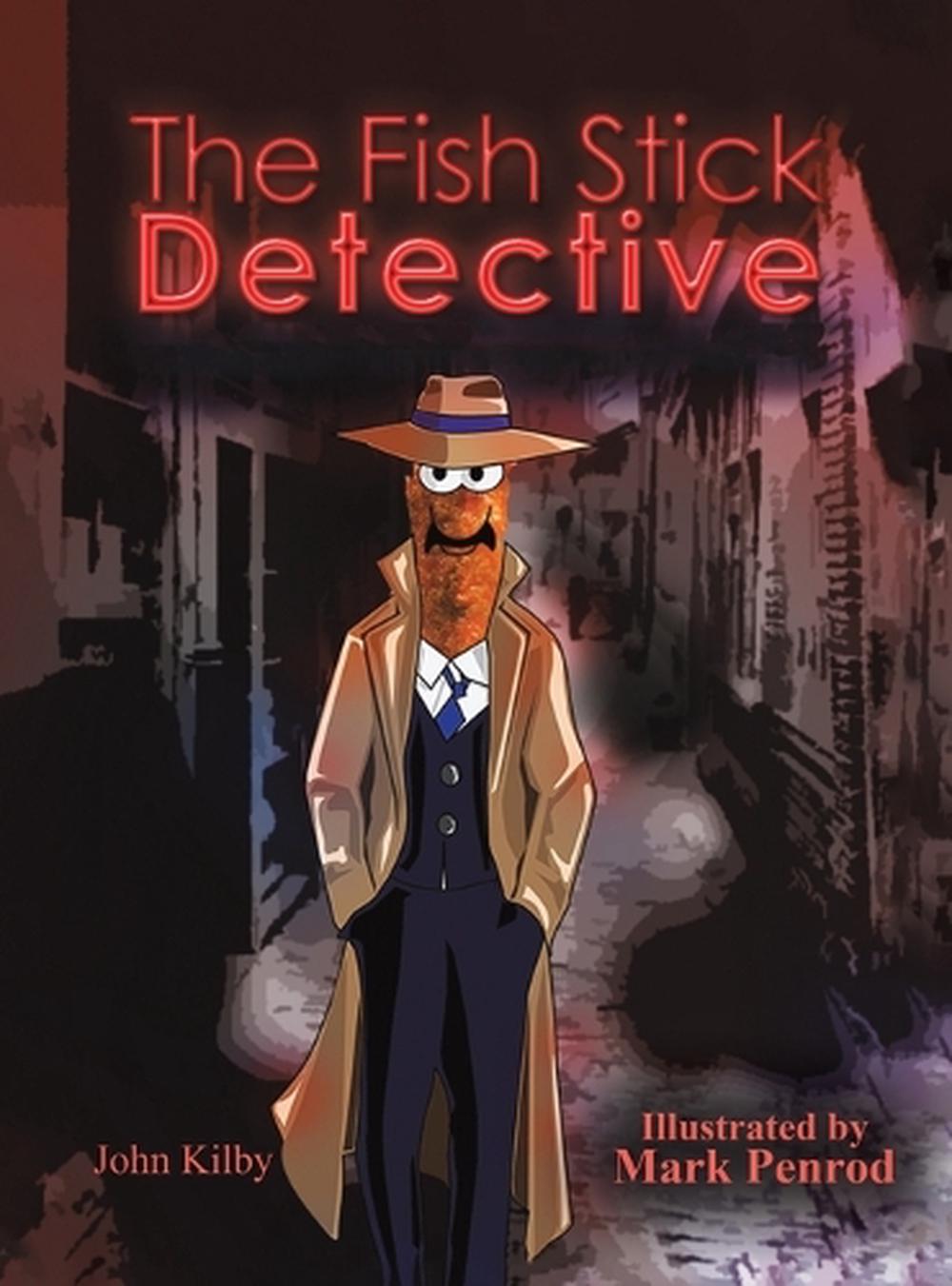 The Fish Stick Detective, 9781649799913