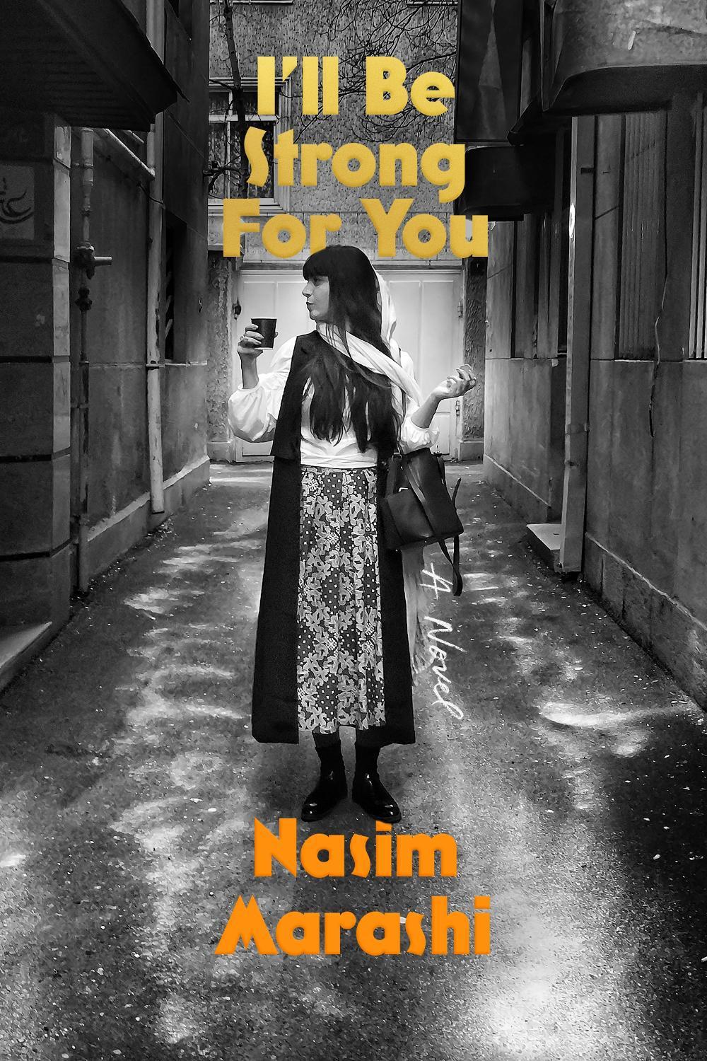 I'll Be Strong for You by Nasim Marashi - ISBN: 9781662600364