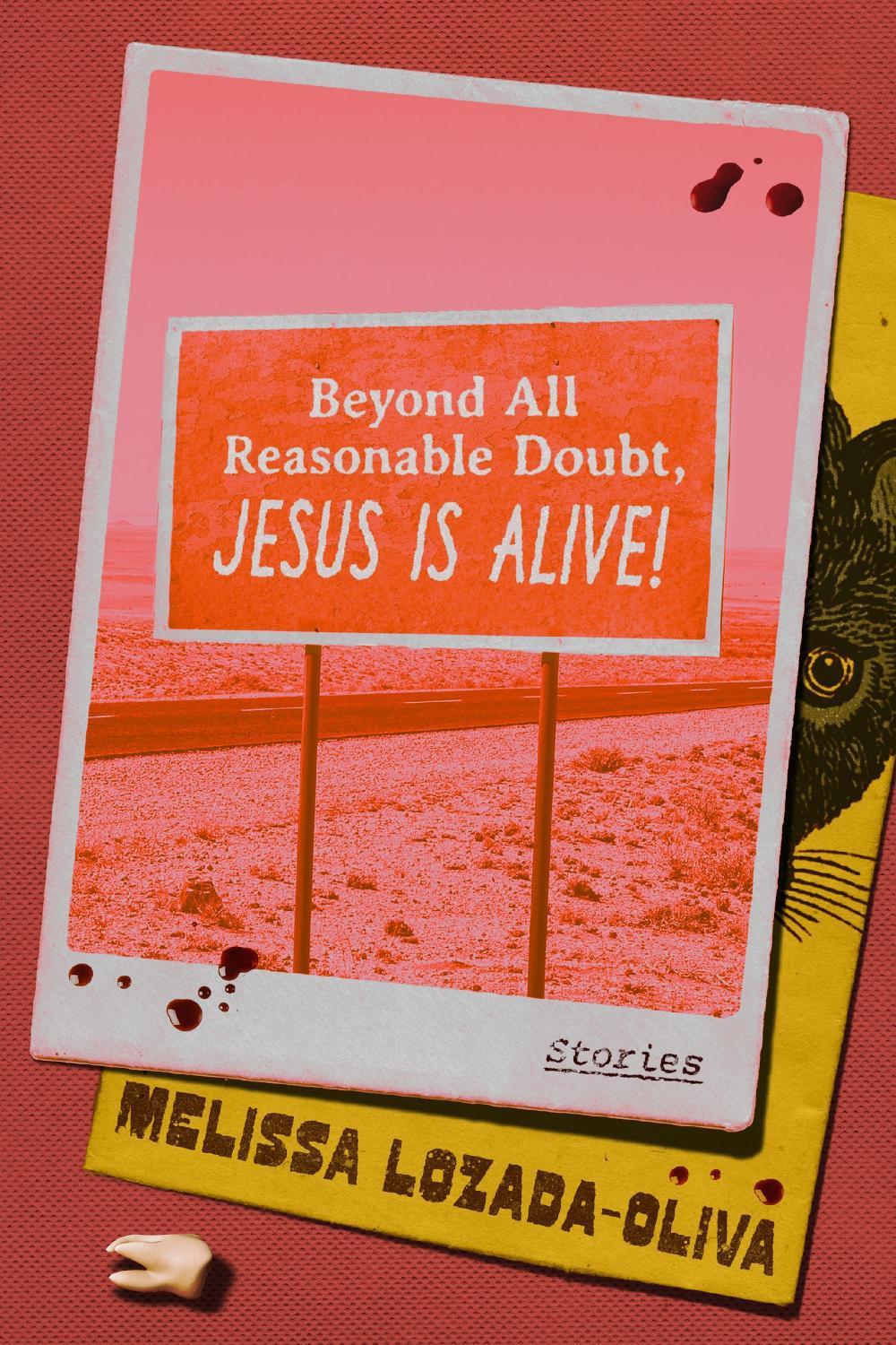 Beyond All Reasonable Doubt, Jesus Is Alive! by Melissa Lozada-Oliva - ISBN: 9781662601828