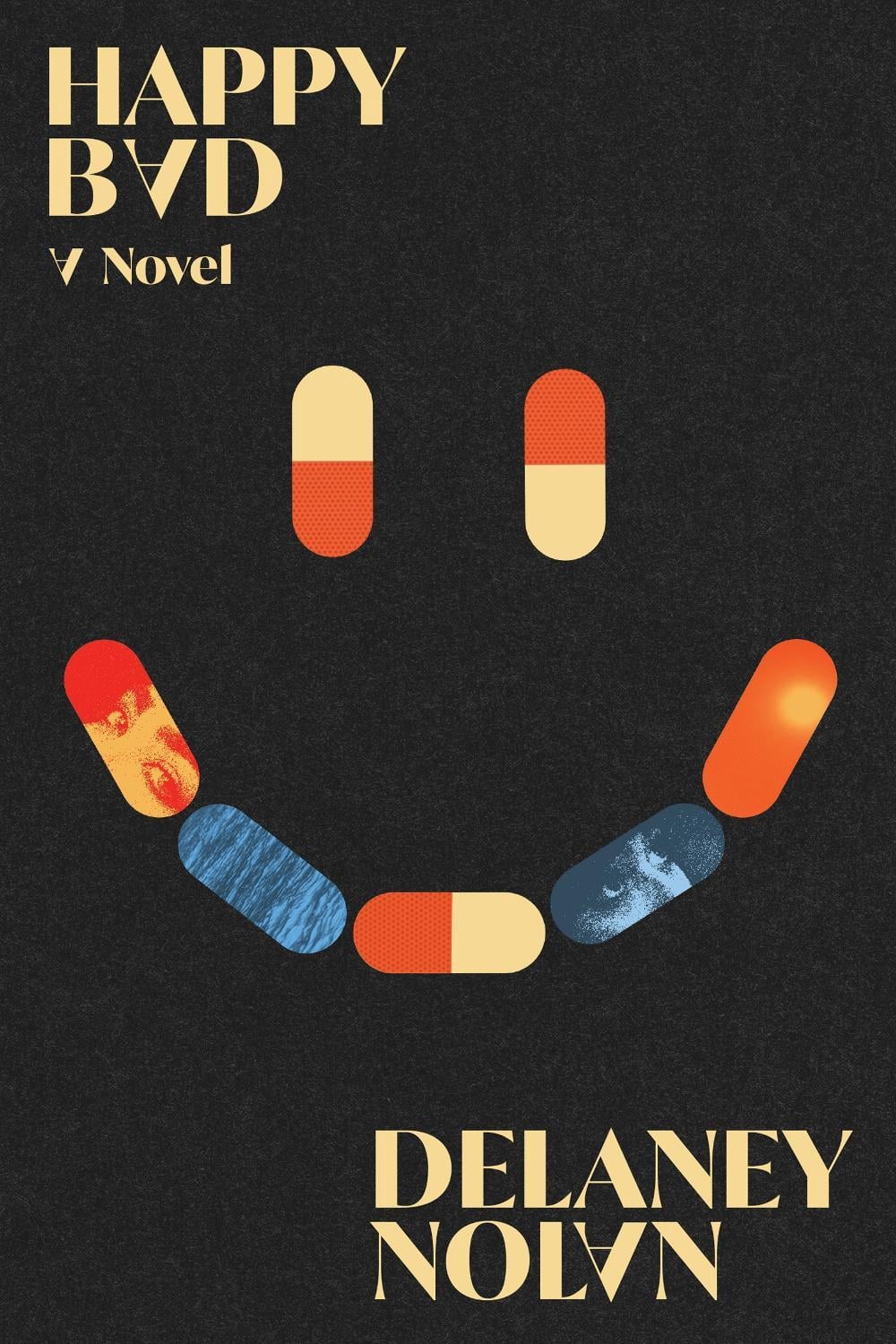 Happy Bad by Delaney Nolan - ISBN: 9781662603280